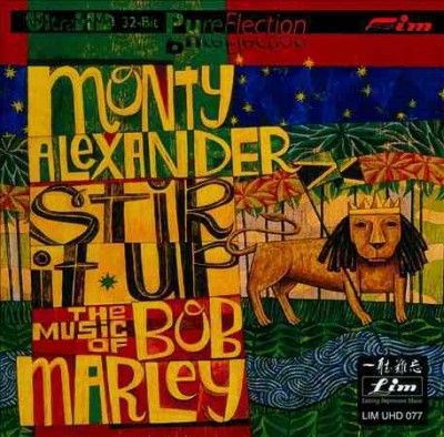 Monty Alexander - Stir It Up: Music Of Bob Marley (CD)