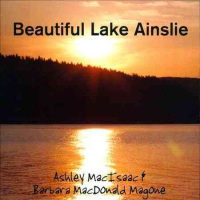 Ashley Macisaac - Beautiful Lake Ainslie (CD)