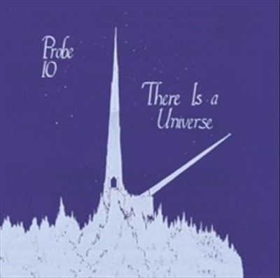 Probe 10 - There Is A Universe (CD)