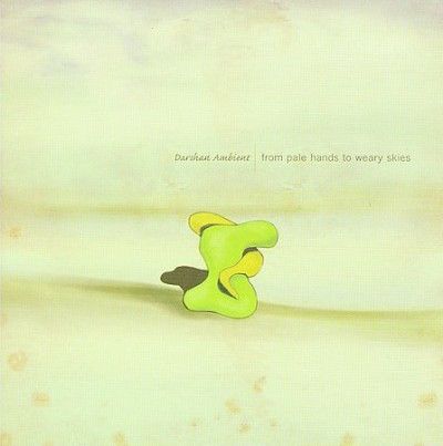 Darshan Ambient - From Pale Hands To Weary Skies (CD)