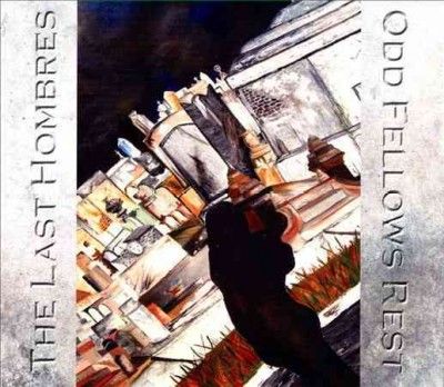 Last Hombres - Odd Fellows Rest (CD)