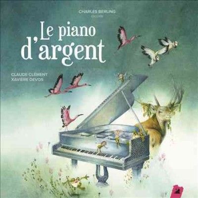 Le Piano D'argent:Un Conte Musical De - (Import CD)