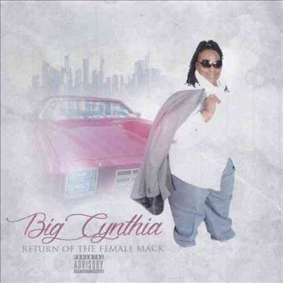Big Cynthia - Return Of The Female Mack (CD)