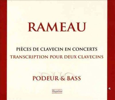 Mireille Podeur - Rameau: Pieces De Clavecin En Concerts (CD)