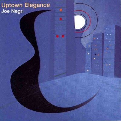 Joe Negri - Uptown Elegance (CD)