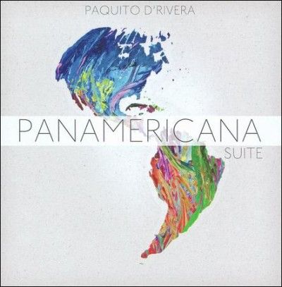 Paquito D'rivera - Panamerican Suite (CD)