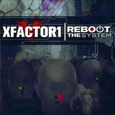 Xfactor1 - Reboot: System (CD)