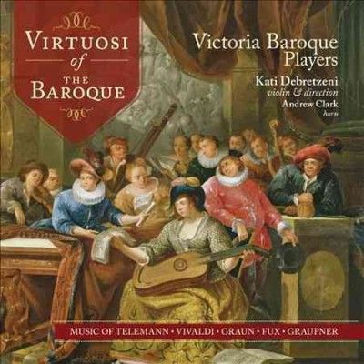 Victoria Baroque Pla - Virtuosi Of The Baroque (CD)