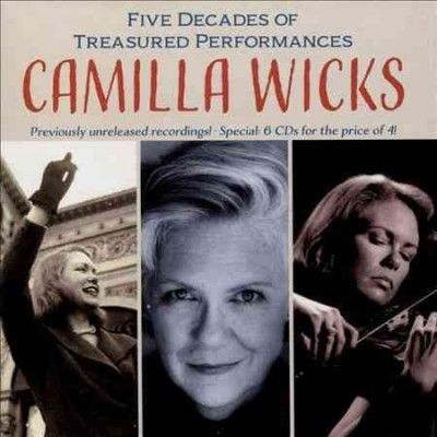 Camilla Wicks - Five Decades Of Treasured Performance (CD)