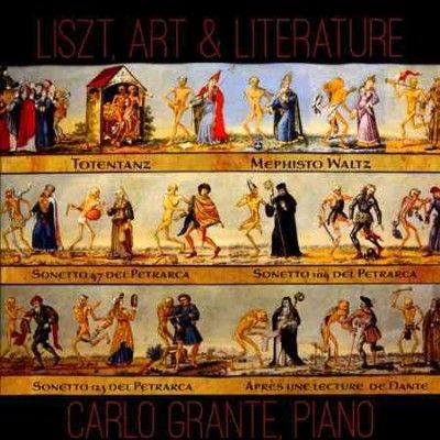 Carlo Grante - Liszt Art &amp; Literature (CD)