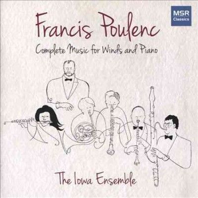 Iowa Ensemble - Poulenc: Complete Music For Winds &amp; Pi (CD)