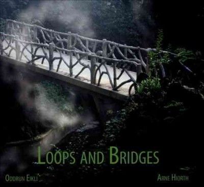 Loops and Bridges - (Import CD)