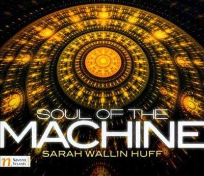 Moravian Philharmoni - Huff: Soul Of The Machine (CD)