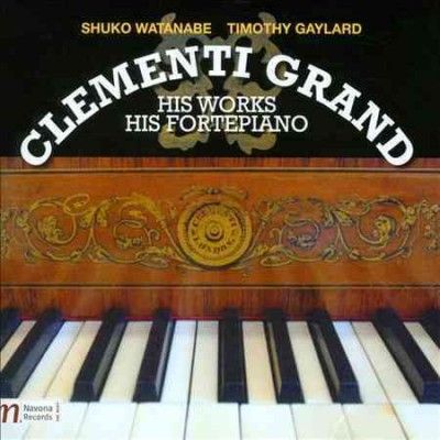 Shuko Watanabe - Clementi Grand: His Works His Fortepia (CD)