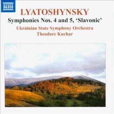 Lyatoshynsky: Symphony Nos. 4 and 5, 'Slavonic' (CD / Album)