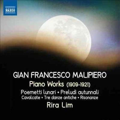 Rira Lim - Malipiero: Piano Works 1909 - 1921 (CD)