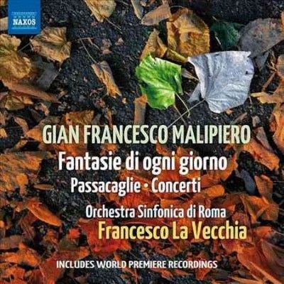 Orchestra Sinfonica - Malipiero: Fantasie Di Ogni Giorno (ev (CD)