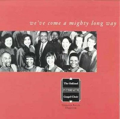 Oakland Interfaith G - We've Come A Mighty Long Way (CD)