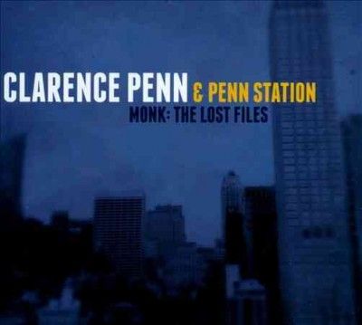 Clarence Penn - Monk: Lost Files (CD)