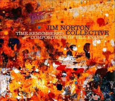 Jim Collecti Norton - Time Remembered: Compositions Of Bill (CD)