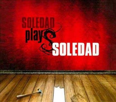 Soledad Plays Soledad (CD / Album)