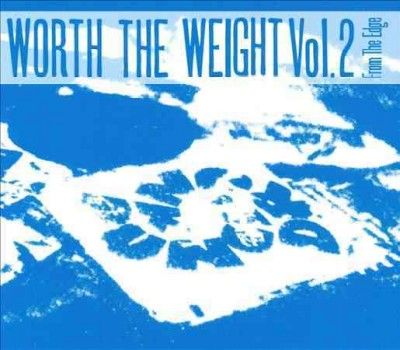 Various - Worth The Weight Vol 2: From The Edge (CD)
