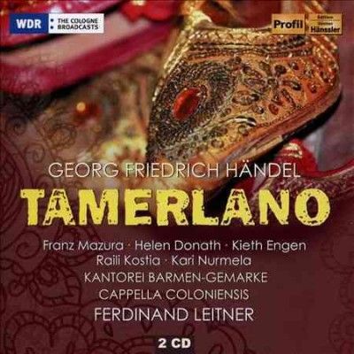 Ferdinand Leitner - Handel: Tamerlano (CD)