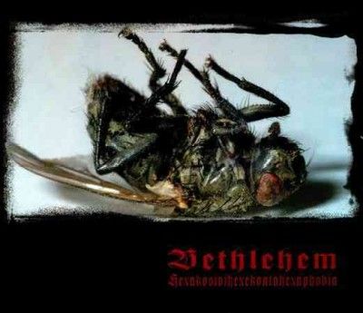 Bethlehem - Hexakosioihexekontahexaphobia (CD)