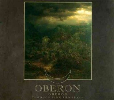 Oberon - Oberon/through Time And Space (CD)