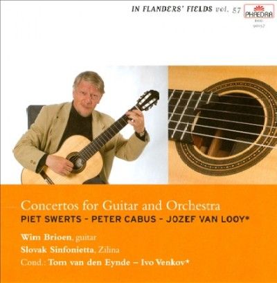 Piet Swerts/Peter Cabus/Jozef Van Looy: Concertos for Guitar... (CD / Album)