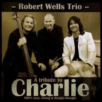 Robert Wells - Tribute To Charlie (CD)