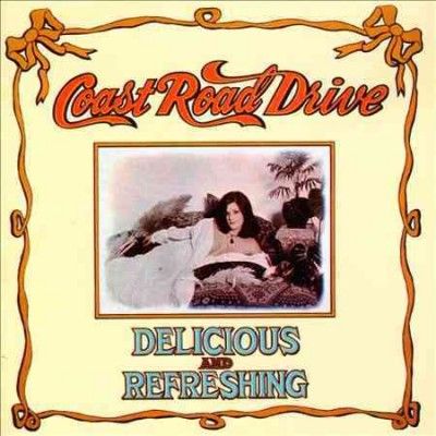 Coast Road Drive - Delicious And Refreshing (CD)