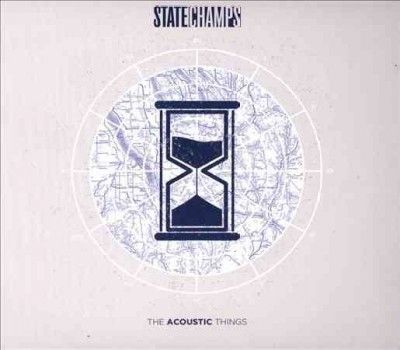 State Champs - Acoustic Things (CD)