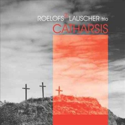 Roelofs2lauscher Tri - Catharsis (CD)
