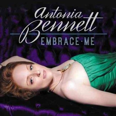 Antonia Bennett - Embrace Me (CD)