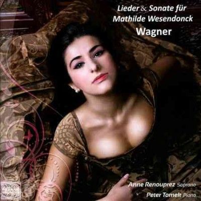 Wagner: Lieder &amp; Sonate Für Mathilde Wesendonck (CD / Album)