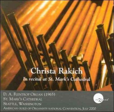 Christa Rakich - Christa Rakich In Recital At St Mark (CD)