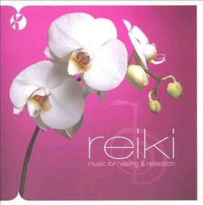 Reiki:Music for Healing &amp; Relaxation - (Import CD)