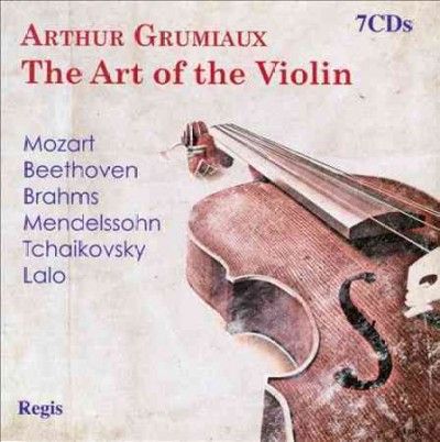 Arthur Grumiaux: The Art of the Violin (CD / Box Set)