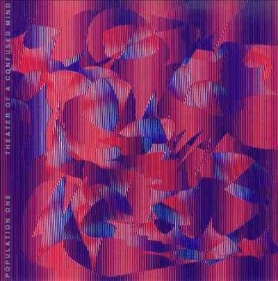 Population One - Theater Of A Confused Mind (CD)