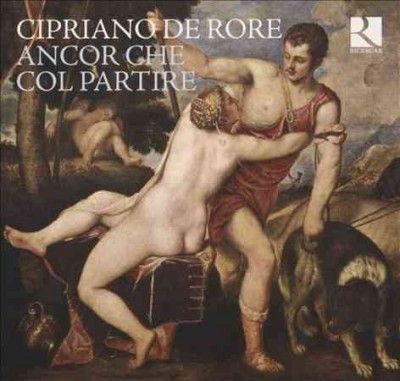 Cipriano De Rore: Ancor Che Col Partire (CD / Album)