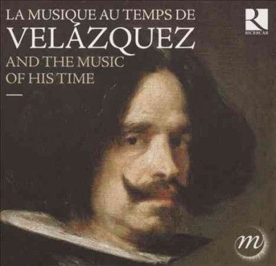 Velazquez and the Music of His Time (CD / Album)