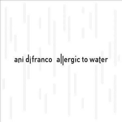 Ani Difranco - Allergic To Water (CD)