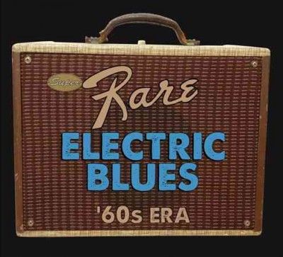 Various - Super Rare Electric Blues: 1960s Era (CD)