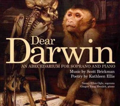 Nancy Ellen Ogle - Brickman: Dear Darwin Abecedarium For (CD)