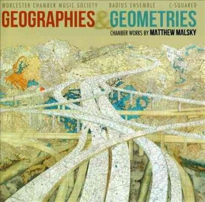 Worcester Chamber Mu - Malsky: Geographies &amp; Geometries (CD)