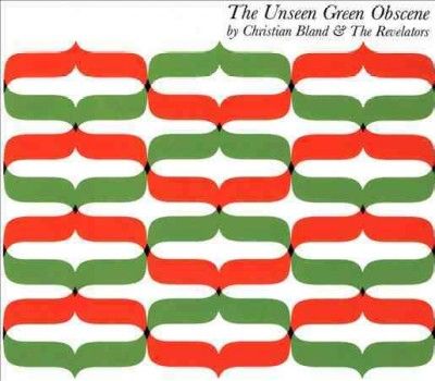 Christian &amp; T Bland - Unseen Green Obscene (CD)