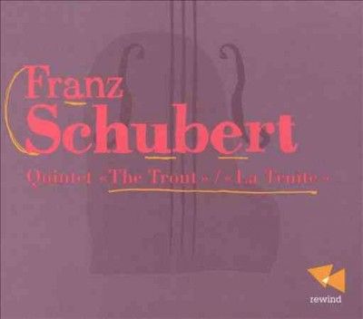 Franz Schubert: Quintet 'The Trout' (CD / Album)