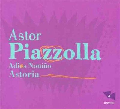 Astor Piazzolla: Adios Noniño (CD / Album)