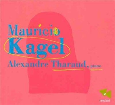 Mauricio Kagel: Alexandre Tharaud (CD / Album)